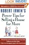 Robert Irwin's Power Tips for Selling a House for More