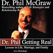 Dr. Phil Getting Real: Lessons in Life, Marriage, and Family | [Phil McGraw]