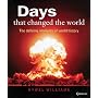 Days That Changed the World: The Defining Moments in World History