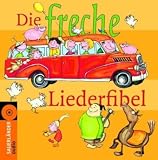 Die freche Liederfibel/CD: 32 Lieder - 