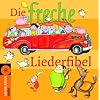 Die freche Liederfibel/CD: 32 Lieder