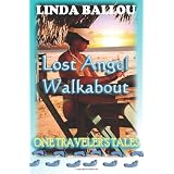 Lost Angel Walkaboutby Linda Ballou