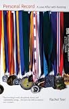 Personal Record: A Love Affair with Running