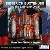 Dieterich Buxtehude and the Schnitger Organ, Vol. 3