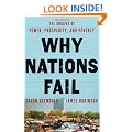 Why Nations Fail: The Origins of Power, Prosperity, and Poverty
