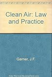Clean air - law and practice
