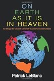 On Earth As It Is In Heaven: An Image for Church Diversity in Diverse Communities