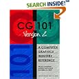 CG101:A Computer Graphics Industry Reference (2nd Edition) by  Terrence Masson and n/a