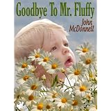 Goodbye To Mr. Fluffy
