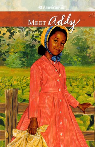 Meet Addy, An American Girl (Turtleback School & Library Binding Edition) (American Girls Collection: Addy 1864)