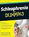 Schizophrenia For Dummies