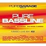 Pure Garage Presents Pure Bassline