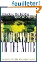 Rembrandts in the Attic: Unlocking the Hidden Value of Patents