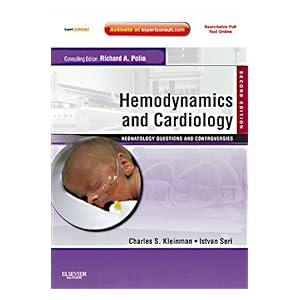 【クリックでお店のこの商品のページへ】Hemodynamics and Cardiology： Neonatology Questions and Controversies (Neonatology： Questions ＆ Controversies) [Kindle版]
