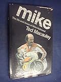 Mike : the life and times of Mike Hailwood
