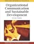 Organizational Communication and Sustainable Development: Icts for Mobility (Premier Reference Source)