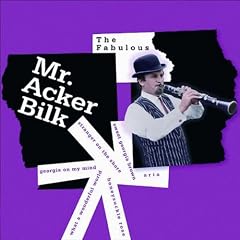 Fabulous Mr Acker Bilk