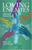 Loving Enemies: A Manual for Ordinary People