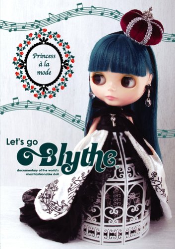 Cover image : ブライスDVD 「Let's go Blythe Princess a la mode A documentary」