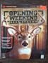 Opening Weekend Deer Season