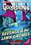 Classic Goosebumps #19: Revenge of the Lawn Gnomes