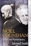 Noel Counihan : artist and revolutionary