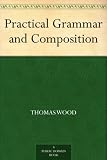Practical Grammar and Composition