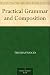 Practical Grammar and Composition