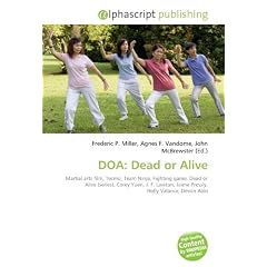 DOA: Dead or Alive: Martial arts film, Tecmo, Team Ninja, Fighting game, Dead or Alive (series), Corey Yuen, J. F. Lawton, Jaime Pressly, Holly Valance, Devon Aoki