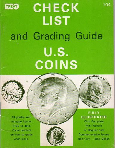 Check List and Grading Guide - U.S. Coins