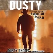 Dusty: Reflections of Wrestling's American Dream | [Howard Brody, Dusty Rhodes]