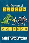 Meg Wolitzer'sThe Fingertips of Duncan Dorfman [Hardcover]2011