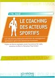 Revue Chiron  / Le coaching des acteurs sportifs : Une nécessaire professionnalisation du management sportif pour gérer ses ressources humaines