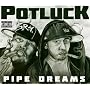 Pipe Dreams