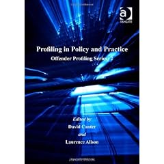 Profiling in Policy and Practice (Offender Profiling)