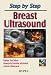 Step by Step Breast Ultrasound with Photo CD-ROM