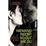 Niemand riecht so gut wie du: Die geheimen Botschaften der D�ftevon "Hanns Hatt"
