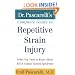 Dr. Pascarelli's Complete Guide to Repetitive Strain Injury: What You Need to Know About RSI and Carpal Tunnel Syndrome