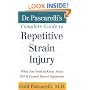 Dr. Pascarelli's Complete Guide to Repetitive Strain Injury: What You Need to Know About RSI and Carpal Tunnel Syndrome