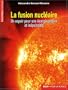 La fusion nucl�aire : Un espoir pour une �nergie propre et in�puisable