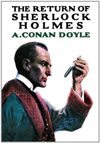 The Return of Sherlock Holmes (Illustrated with Free audiobook link)