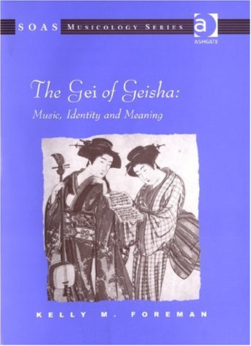 the gei of geisha music identity and meaning soas musicology