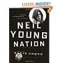 Neil Young Nation: A Quest, an Obsession (and a True Story)