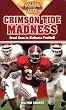 Crimson Tide Madness: Great Eras in Alabama Football (Golden Ages of College Sports)