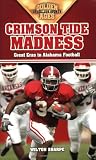 Crimson Tide Madness: Great Eras in Alabama Football (Golden Ages of College Sports)