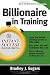 Billionaire In Training (Instant Success Series)