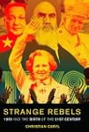Strange Rebels: 1979 and the Birth of...