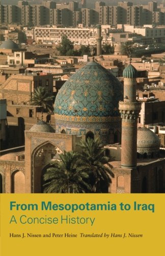 From Mesopotamia to Iraq: A Concise History