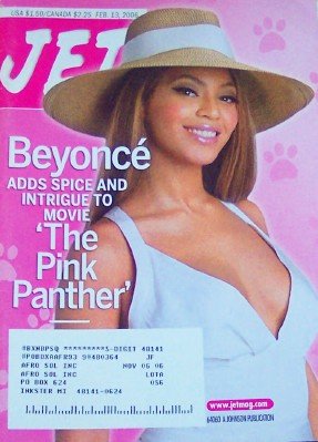 Jet Magazine, Feb. 13, 2006, Beyonce in New Movie: The Pink Panther.