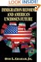 IMMIGRATION REFORM AND AMERICA'S UNCHOSEN FUTURE